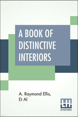 A Book Of Distinctive Interiors