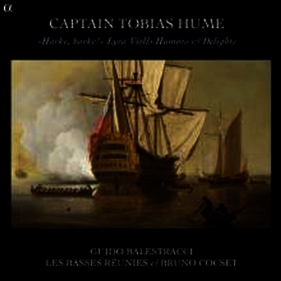 토비아스 흄: 비올의 유머와 기쁨 (Tobias Hume: Harke, Harke! Lyra Violls Humors & Delights)(CD) - Guido Balestracci