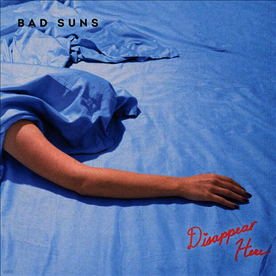Bad Suns — Disappear Here 앨범 커버