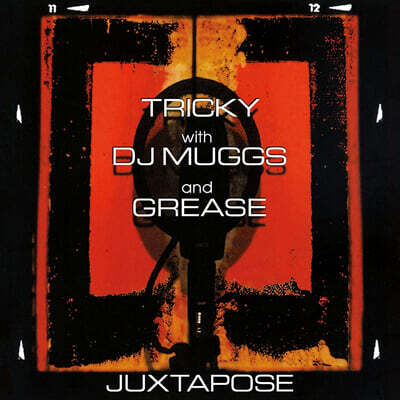 Tricky / DJ Muggs / Grease — Juxtapose 앨범 커버