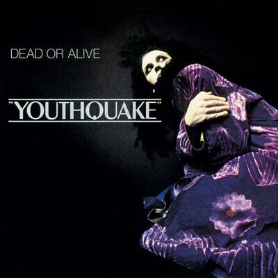 Dead Or Alive — Youthquake 앨범 커버