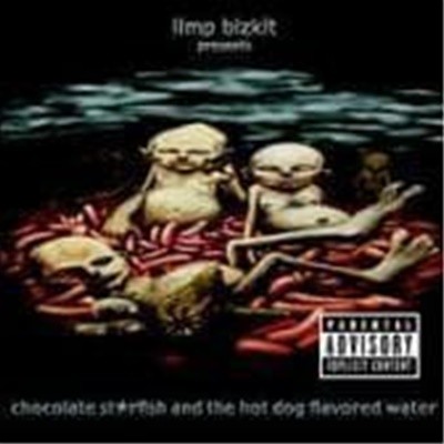 Limp Bizkit / Chocolate Starfish And The Hot Dog Flavored Water (B)