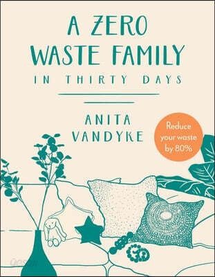 A Zero Waste Family: In Thirty Days