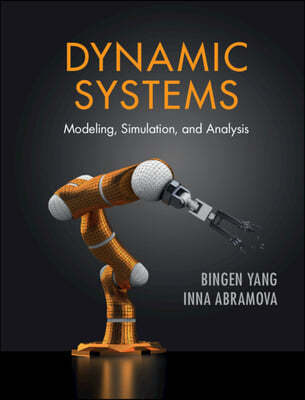 Dynamic Systems: Modeling, Simulation, and Analysis