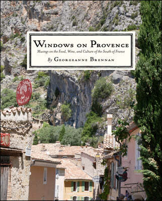 Discover Provence: A Shopping, Wine, Antiques, and Festivals Guide to the South of France (a Travel Guide to Provence, France)