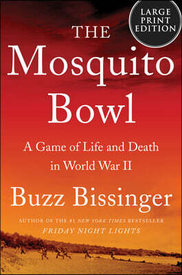 The Mosquito Bowl: A Game of Life and Death in World War II