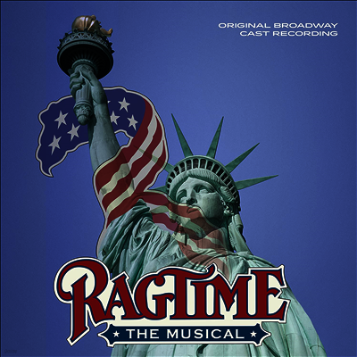 O.S.T. — Ragtime: The Musical (래그타임) (Original Broadway Cast Recording) 앨범 커버
