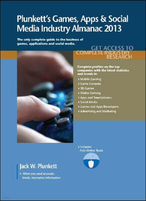 Plunkett's Games, Apps & Social Media Industry Almanac 2013