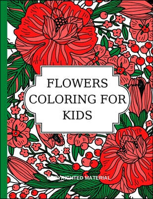 FLOWERS COLORING FOR KIDS