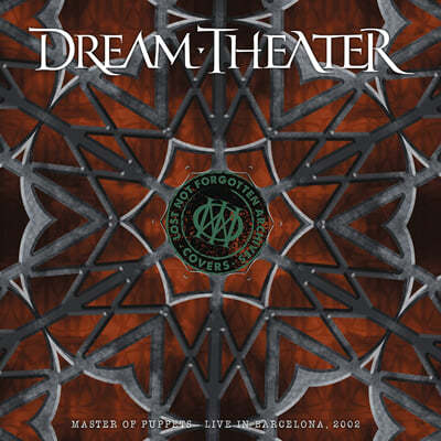 Dream Theater (帲 þ) - Lost Not Forgotten Archives: Master Of Puppets : Live In Barcelona, 2002