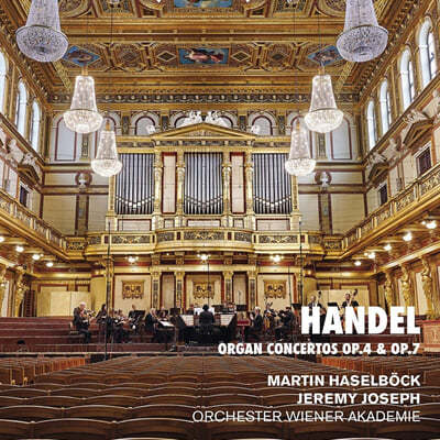 Martin Haselbock / Jeremy Joseph 헨델: 오르간 협주곡집 (Handel: Organ Cocnertos Op.4, Op.7) 
