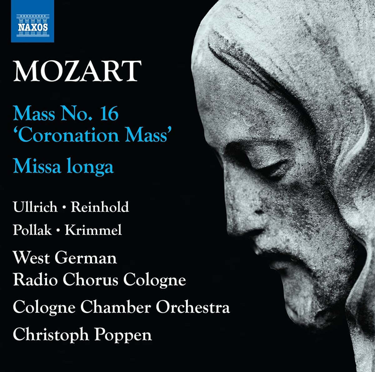 Christoph Poppen 모차르트: 미사 전곡 작품 1집 - 대관식 미사, 미사 롱가 (Mozart: Mass No.16 &#39;Coronation Mass&#39;, Missa longa) 