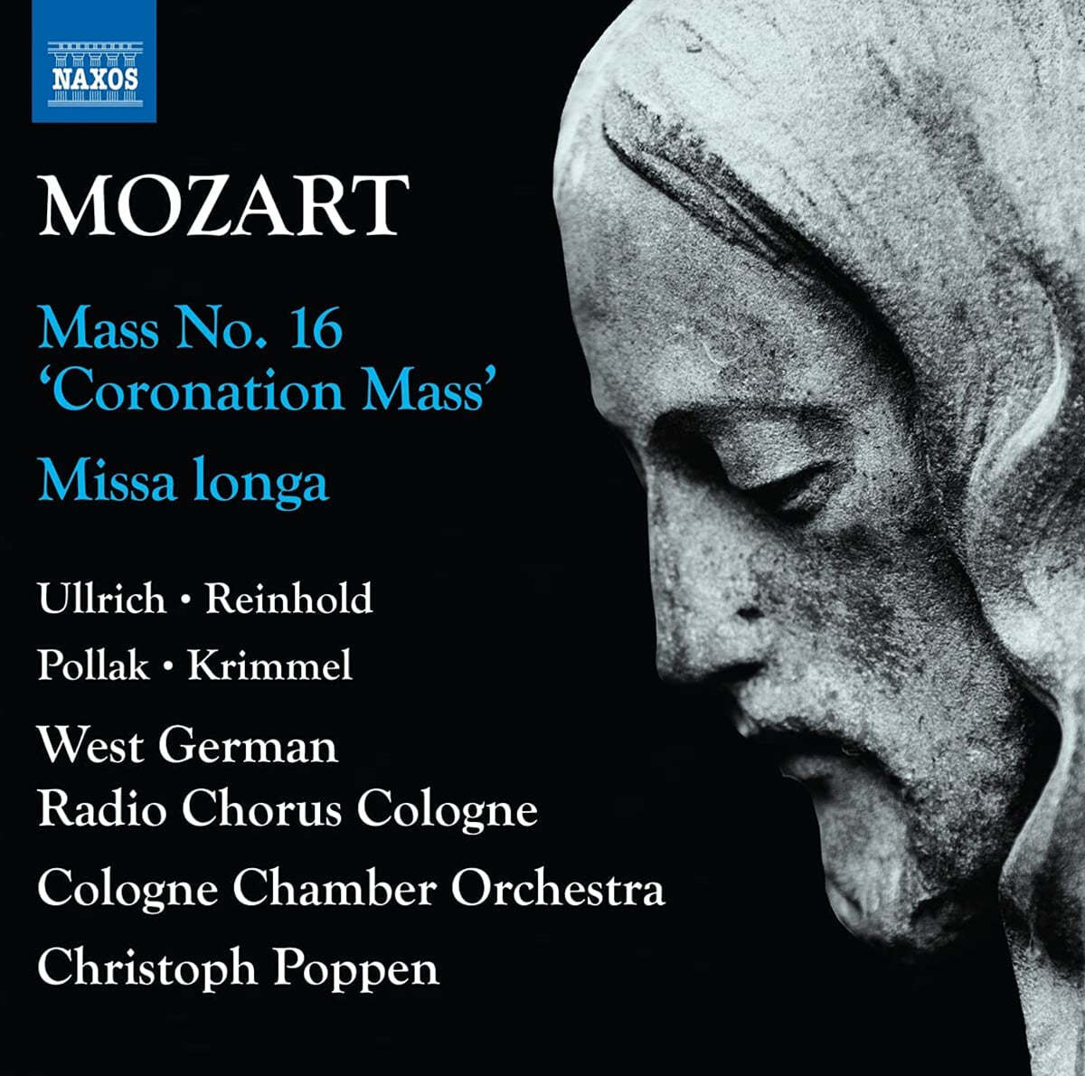 Christoph Poppen 모차르트: 미사 전곡 작품 1집 - 대관식 미사, 미사 롱가 (Mozart: Mass No.16 'Coronation Mass', Missa longa)