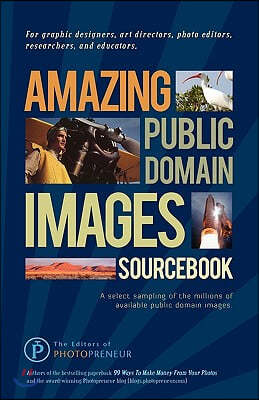 Amazing Public Domain Images Sourcebook