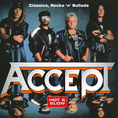 Accept — Classics, Rocks 'n' Ballads - Hot & Slow 앨범 커버