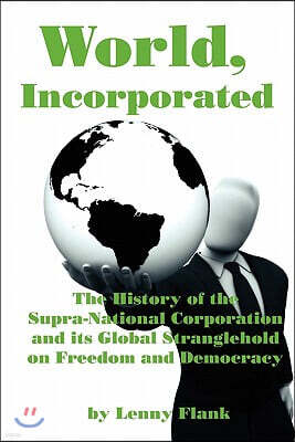 Red and Black Publishers World, Incorporated: The History of the Supra-National Corporation and Its Global Stranglehold on Freedom and Democracy