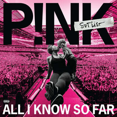 Pink — All I Know So Far: Setlist 앨범 커버