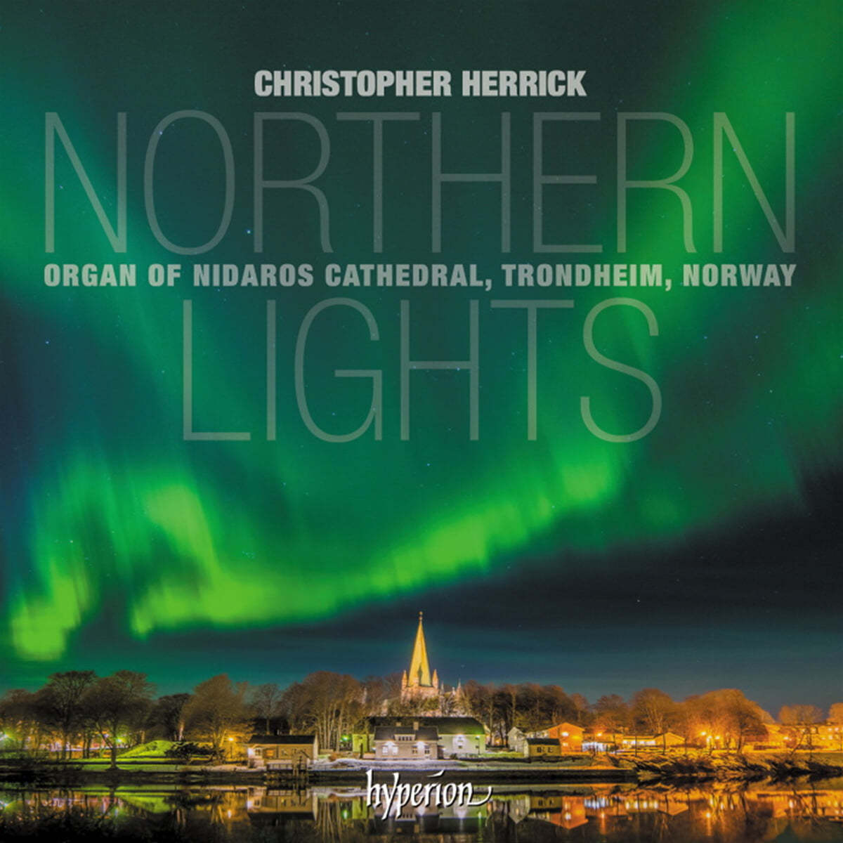 Christopher Herrick 노르웨이 니다로스 대성당 오르간 연주집 (Northern Lights) 