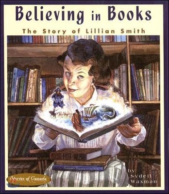 Believing in Books: The Story of Lillian Smith