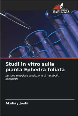 Studi in vitro sulla pianta Ephedra foliata