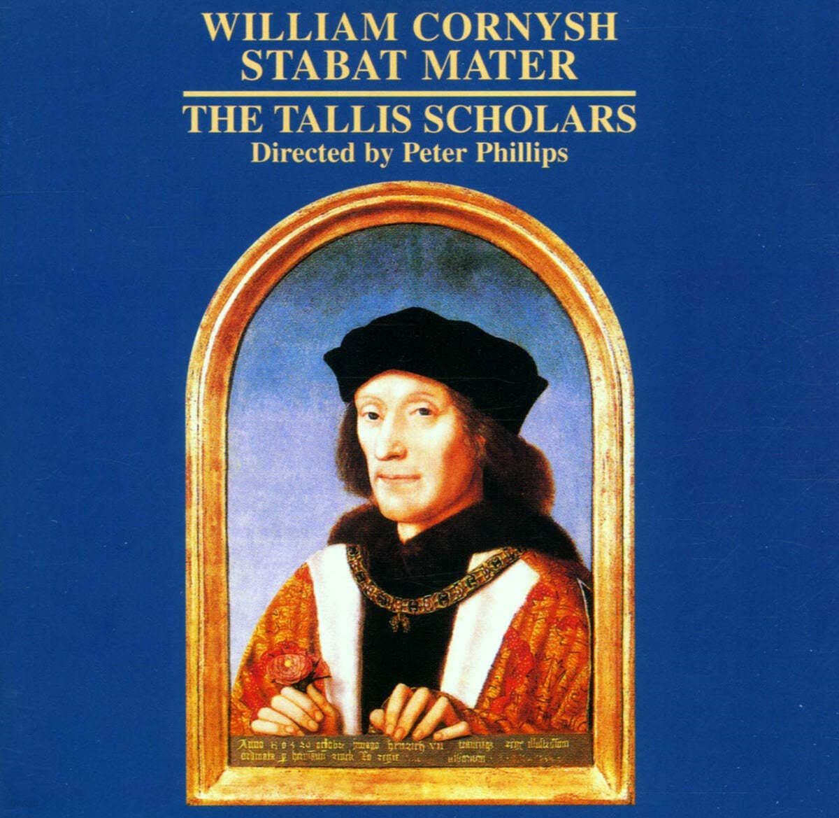 The Tallis Scholars 윌리엄 코르니쉬: 스타바트 마테르 (William Cornysh: Stabat Mater) 