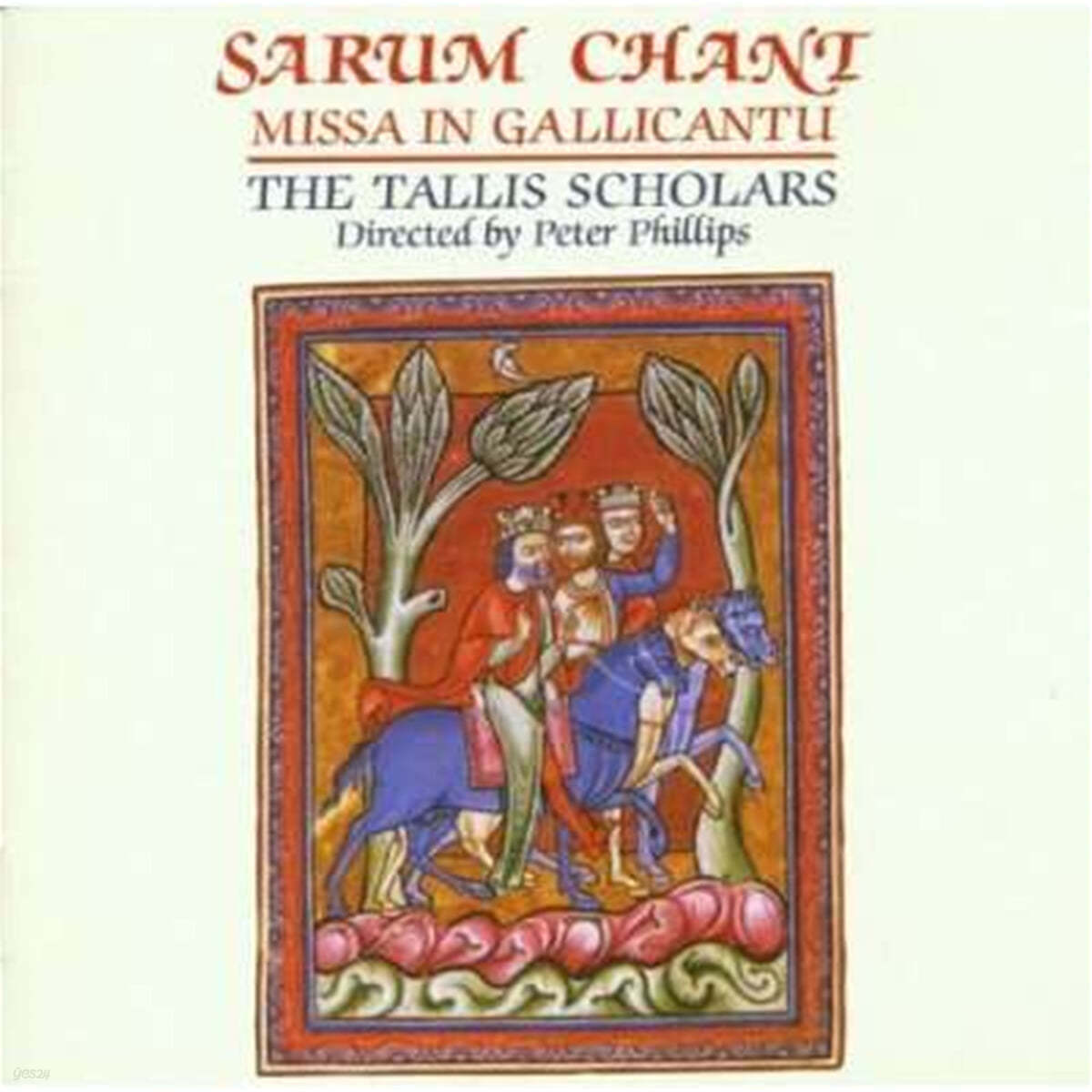 The Tallis Scholars 사룸 찬트 - 갈리칸투의 미사 (Sacrum Chant - Missa In Gallicantli) 