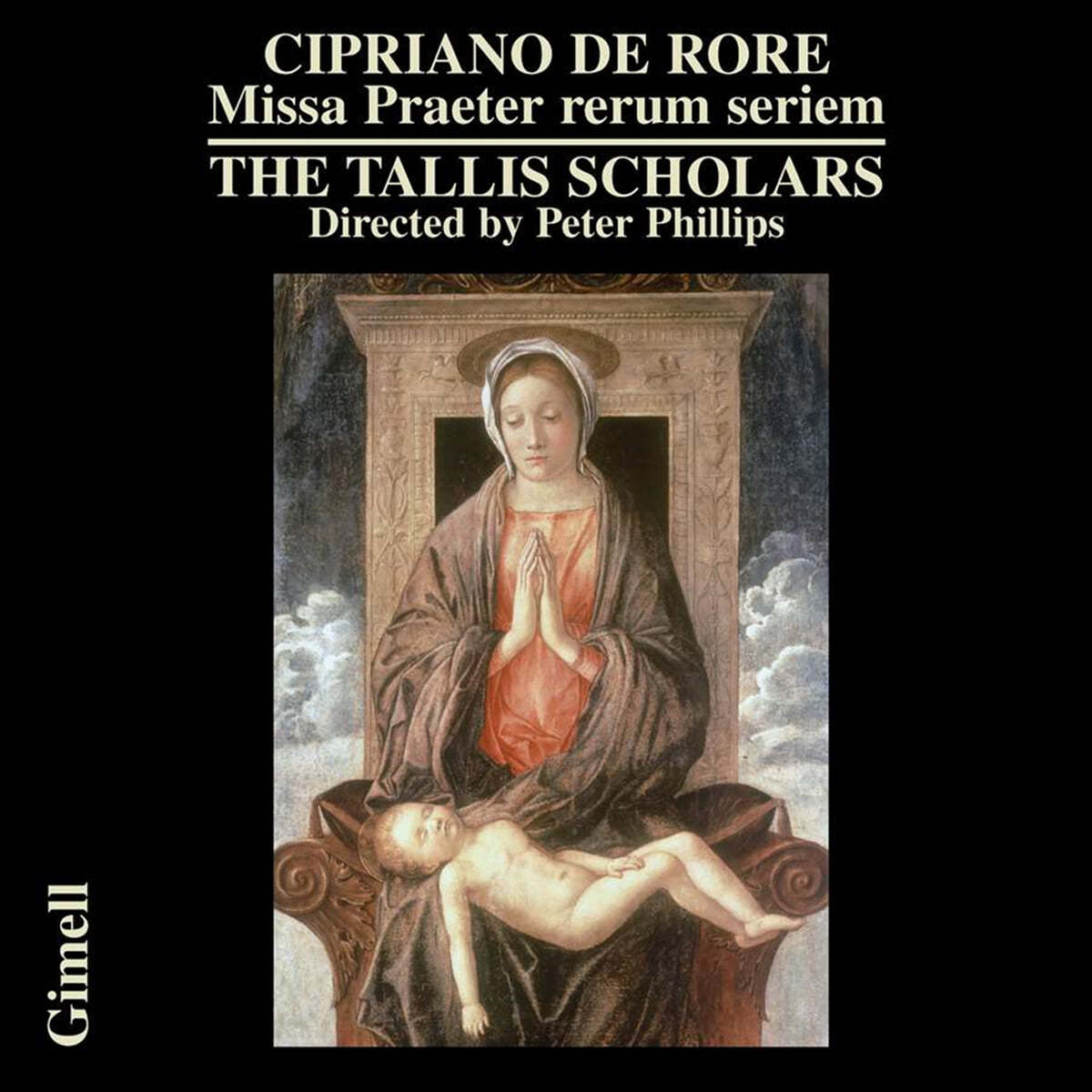 The Tallis Scholars 치프리아노 데 로레: 미사곡 (Cipriano de Rore: Missa Praeter rerum seriem) 