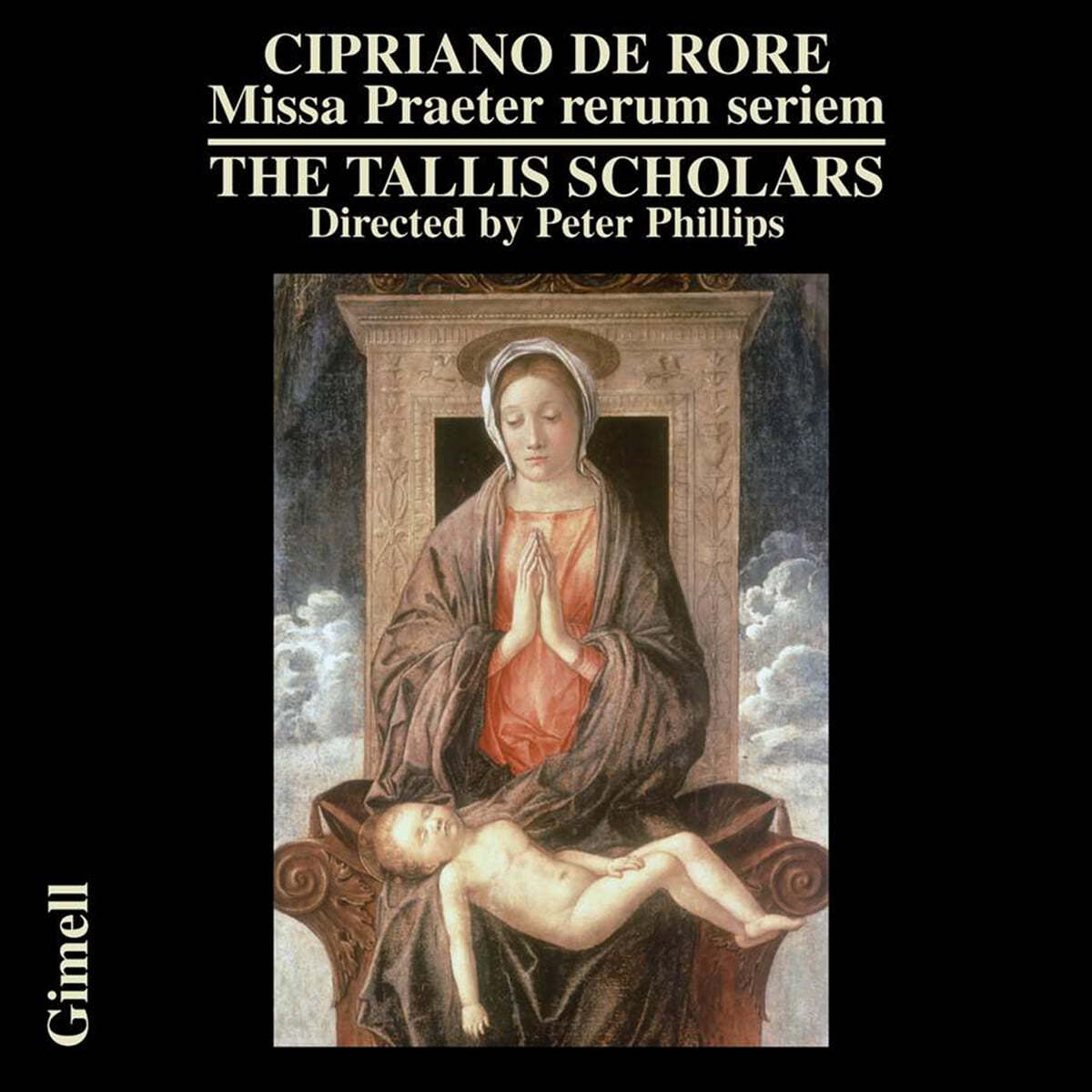 The Tallis Scholars 치프리아노 데 로레: 미사곡 (Cipriano de Rore: Missa Praeter rerum seriem)