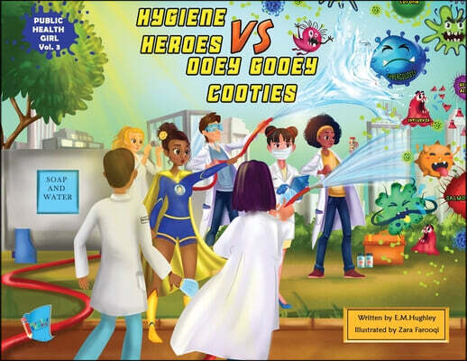 Hygiene Heroes VS Ooey Gooey Cooties