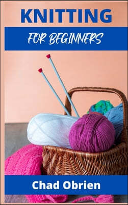 KNITTING FOR BEGINNERS