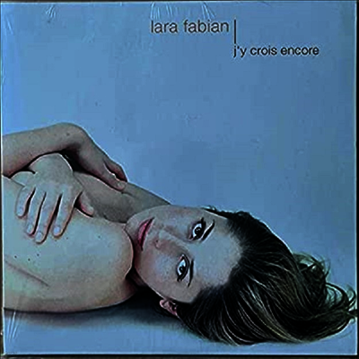 Lara Fabian — J'y Crois Encore (7" Single) 앨범 커버
