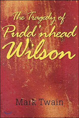 The Tragedy of Pudd'nhead Wilson
