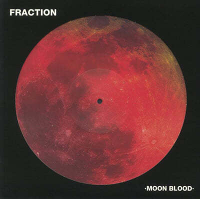 Fraction () - Moon Blood [ĵũ LP] 