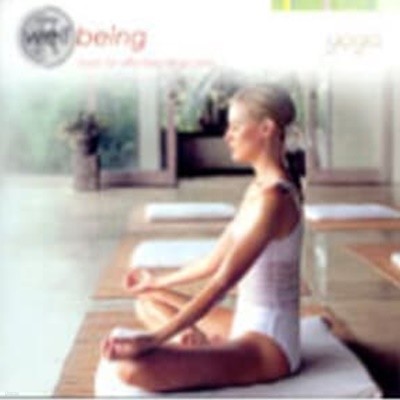 Well Being Music For Effortless Relaxation - Yoga
