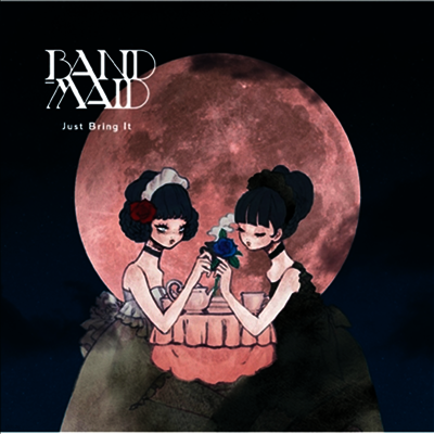 Band-Maid,밴드 메이드 — Just Bring It 앨범 커버