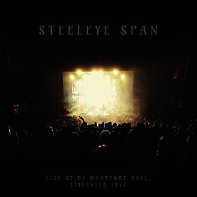 Steeleye Span — Live De Montfort Hall - Leicester 1977 앨범 커버