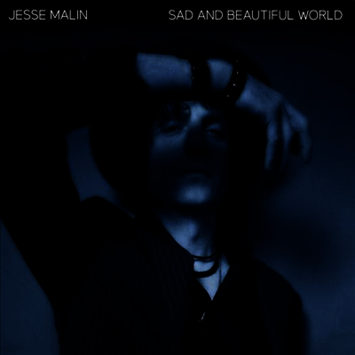 Jesse Malin — Sad And Beautiful World 앨범 커버