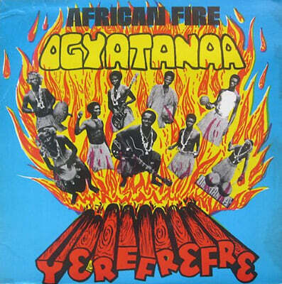 The Ogyatanaa Show Band — African Fire - Yerefrefre 앨범 커버