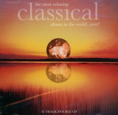 The Most Relaxing Classical Album in The World  - V.A (미개봉)