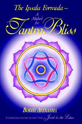 The Ipsalu Formula: A Method for Tantra Bliss