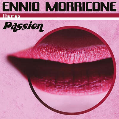 Ennio Morricone — 패션, 위험한 열정 영화음악 (Passion OST by Ennio Morricone) 앨범 커버