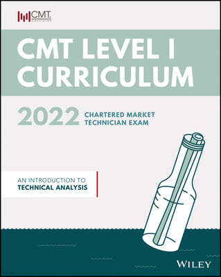 Cmt Curriculum Level I 2022: An Introduction to Technical Analysis