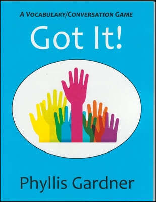 Got It!: A Vocabulary/Conversation Game