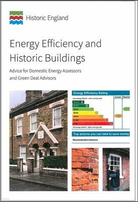 Energy Efficiency and Historic Buildings: Advice for Domestic Energy Assessors and Green Deal Advisors