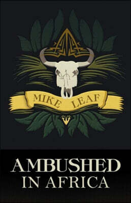 Ambushed in Africa