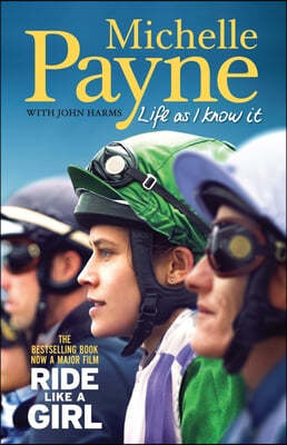 Life As I Know It: The bestselling book, now a major film 'Ride Like a Girl'