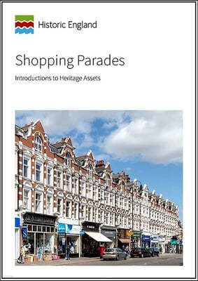 Shopping Parades: Introductions to Heritage Assets