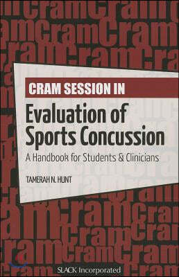 Cram Session in Evaluation of Sports Concussion