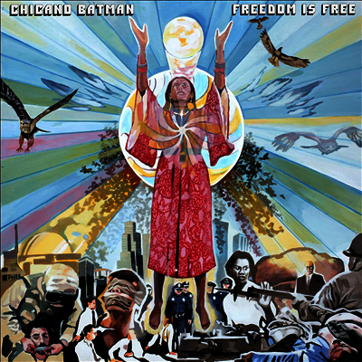 Chicano Batman — Freedom Is Free 앨범 커버