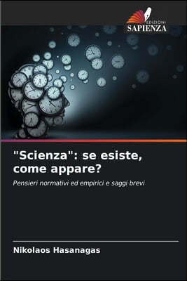 "Scienza": se esiste, come appare?